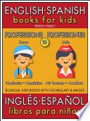 10 - More Professions (Más Profesiones) - English Spanish Books for Kids (Inglés Español Libros para Niños)