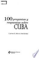 100 preguntas y respuestas sobre Cuba