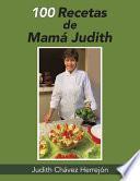 100 recetas de Mamá Judith