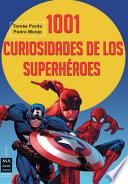 1001 Curiosidades de Los Superheroes