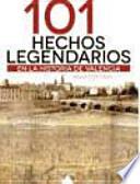 101 Hechos legendarios en la historia de Valencia
