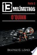 13 Milímetros (Parte 2) - O'Quinn