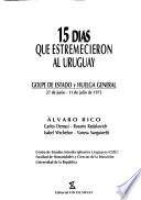15 días que estremecieron al Uruguay