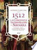 1512, conquista e incorporación de Navarra