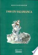 1900 en Salamanca. Guerra y paz en la Salamanca del joven Unamuno
