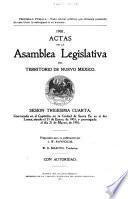 1901 actas de la Asamblea Legislativa del Territorio de Nuevo Mexico : sesion trigesima cuarta
