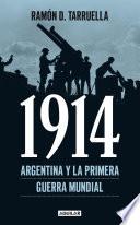 1914. Argentina y la Primera Guerra Mundial
