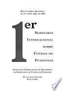 1er Seminario Internacional sobre Fondos de Pensiones