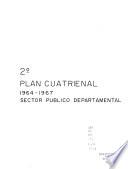 2 Segundo plan cuatrienal, 1964-1967