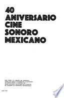 40 aniversario cine Sonoro mexicano