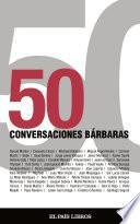 50 CONVERSACIONES BÁRBARAS