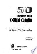 50 impactos de la ciencia cubana