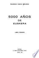 5000 años de Euskera