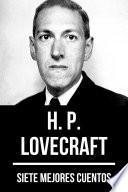 7 mejores cuentos de H. P. Lovecraft