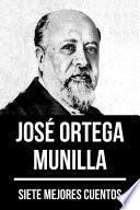 7 mejores cuentos de José Ortega Munilla