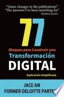 77 Bloques para Construir una Transformación Digital: Explicación Simplificada