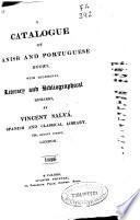 A catalogue of spanish and portuguese books, with occasional literary and bibliogrphical remarks
