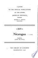 A Guide to the Official Publications of the Other American Republics: Nicaragua, comp. by J. De Noia