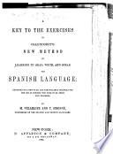 A Key to the Exercises in Ollendorff's New Method of Learning to Read, Write, and Speak the Spanish Language ...