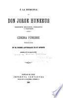 Á la memoria de Don Jorge Huneeus, eminente estadista, publicista y profesor