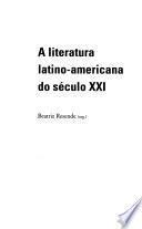 A literatura latino-americana do século XXI