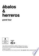 Ábalos & Herreros : grand tour ; Centro Atlántico de Arte Moderno, CAAM. Las Palmas de Gran Canaria del 24 de mayo al 10 de julio de 2005 ; Fundación ICO. Madrid del 14 de septiembre al 27 de noviembre de 2005
