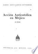Acción anticatólica en Méjico
