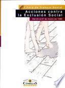 Acciones contra la exclusión social, del 25 al 27 de marzo de 1998[en la] escuela universitaria de trabajo social