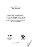 Aceleración global y despojo en Ecuador