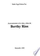 Acercamiento a la vida y obra de Berthy Ríos