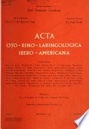 Acta oto-rino-laringológica ibero-americana