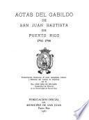 Actas del Cabildo de San Juan Bautista de Puerto Rico: 1792-1798