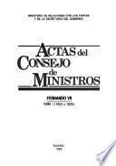Actas del Consejo de Ministros: 1824 y 1825. t. 2. 1826 y 1827
