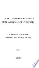 Actas del III Congreso de Academias Iberoamericanas de la Historia