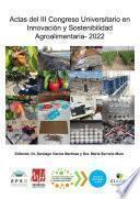 Actas del III Congreso Universitario en Innovación y Sostenibilidad Agroalimentaria 2021