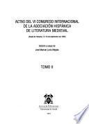 Actas del VI Congreso Internacional de la Asociación Hispánica de Literatura Medieval