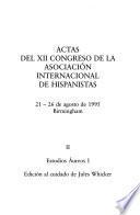 Actas del XII Congreso de la Asociación Internacional de Hispanistas: Estudios áureos I