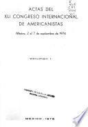 Actas del XLI [i.e. cuadragésimo primero] Congreso Internacional de Americanistas, México, 2 al 7 de septiembre de 1974