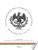 Actas y decretos del Congreso Constituyente de Michoacán 1824-825