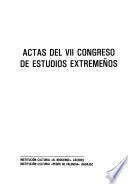 Actes del VII Congreso de Estudios Extremenos