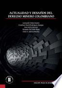 Actualidad y desafíos del derecho minero colombiano