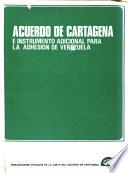 Acuerdo de Cartagena e instrumento adicional para la adhesión de Venezuela