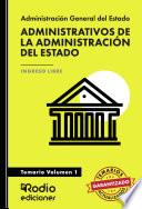 Administrativos de la Administración del Estado. Temario Volumen 1
