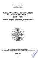 Agitaciones sociales y políticas en La Mancha y Murcia, 1858-1927