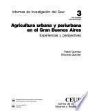 Agricultura urbana y periurbana en el Gran Buenos Aires