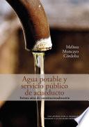 Agua potable y servicio público de acueducto: treinta años de constitucionalización