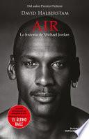 Air. La Historia de Michael Jordan