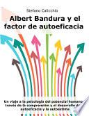 Albert Bandura y el factor de autoeficacia