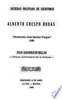 Alberto Crespo Rodas, Distinción José Santos Vargas 1998