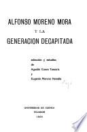Alfonso Moreno Mora y la generación decapitada